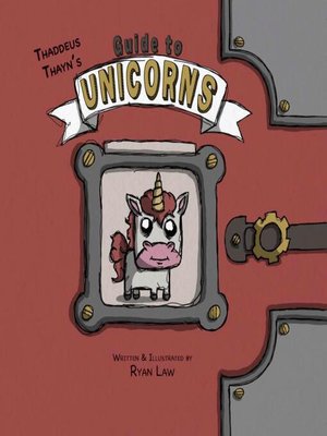 cover image of Thaddeus Thayn's Guide to Unicorns